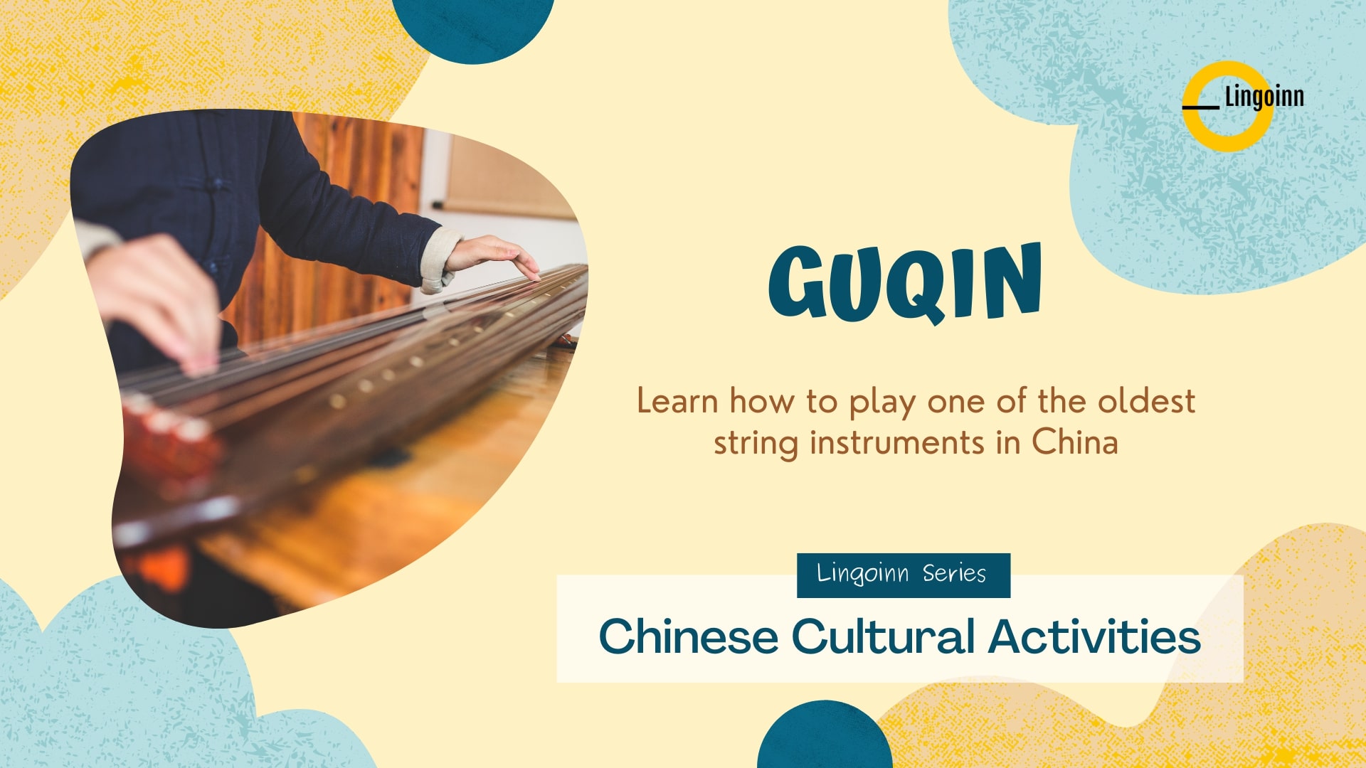 Play the Guqin with Teacher Wang